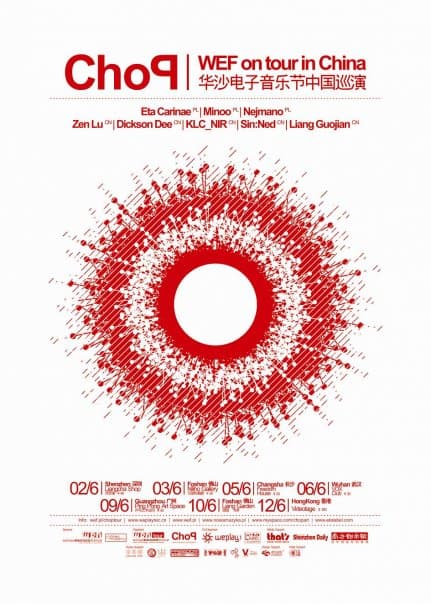ChoP WEF on tour in China : Live In Hong Kong 華沙電子音樂節中國巡演